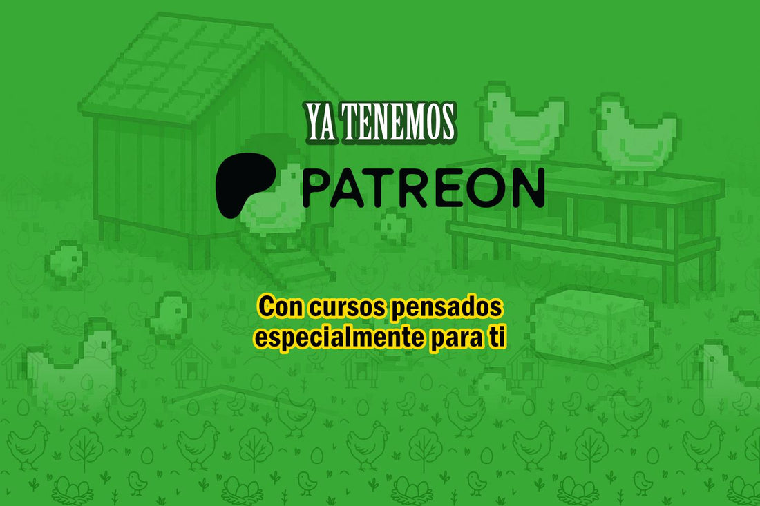 ¡Ya está disponible nuestro Patreon con cursos para criar pollitos!